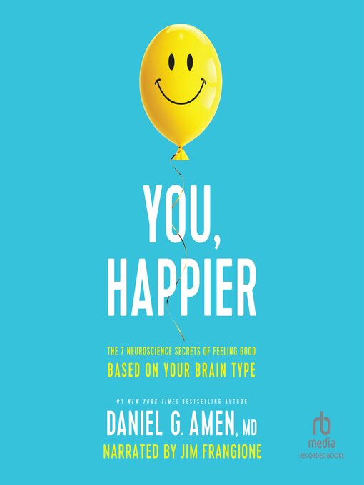 Title details for You, Happier by Daniel Amen - Available